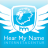 hearmyname